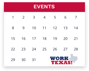 Upcoming Events at WorkTexas