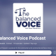 The Balanced Voice Podcast